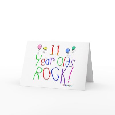 11 Year Olds Rock ! by BirthdaysRock