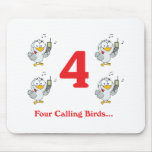 12 days four calling birds mousepads