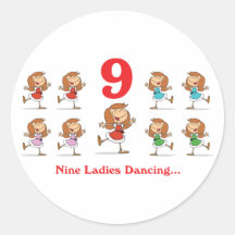 12 days nine ladies dancing round stickers