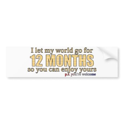 12 months bumper stickers by denise22186