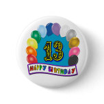 13th Birthday Gifts with Assorted Balloons Design Buttons