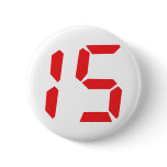 15 fifteen  red alarm clock digital number pinback button