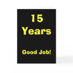 15 Years Good Job! Card