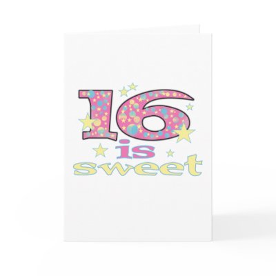16 is Sweet Card by birthdayTshirts