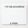 170 GB Mousepad