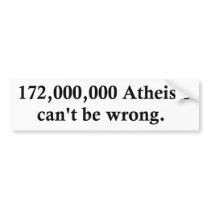 172,000,000 Atheists Bumper Stickers