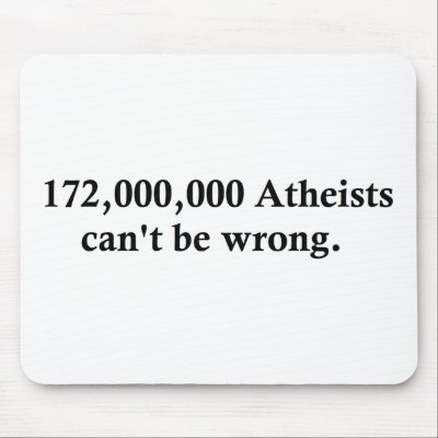 172,000,000 Atheists Mousepad by blueinc123