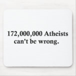 172,000,000 Atheists mousepads