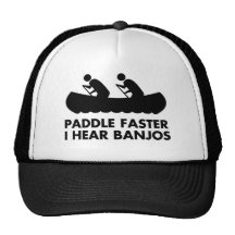 $17.95 Paddle Faster I Hear Banjos Hat