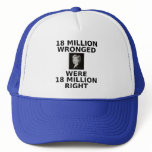 18 million wronged, hat