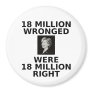 18 million wronged, large magnet