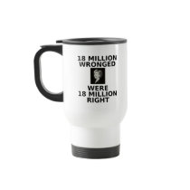 18 million wronged, mug