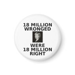 18 million wronged, small magnet