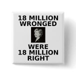 18 million wronged, square button