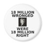 18 million wronged, standard magnet