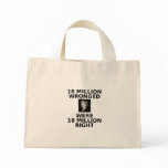 18 million wronged, tote bag