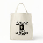 18 million wronged, tote bag