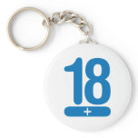 18 Plus Years Old - Blue Key Chains