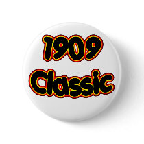 1909 Classic Pinback Button