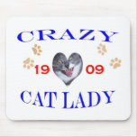 1909 Crazy Cat Lady Mouse Pads