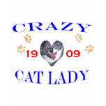 1909 Crazy Cat Lady t-shirts