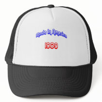 1909 Made In America Trucker Hat