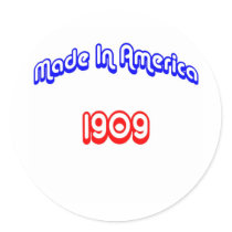 1909 Made In America Sticker