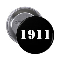 1911 PINBACK BUTTONS