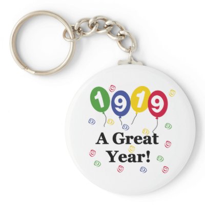1919 A Great Year Birthday Keychain by birthdayTshirts