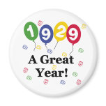 1929 A Great Year Birthday magnets