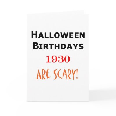 1930 halloween birthday by halloweenbirthdayboo