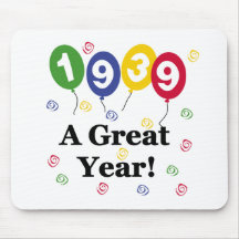 1939 A Great Year Birthday Mouse Pad
