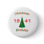 1941 Christmas Birthday Pinback Button