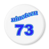 1973 Nineteen 73 Magnet