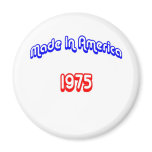 1975 Made In America Refrigerator Magnet