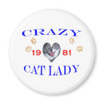 1981 Crazy Cat Lady Fridge Magnet