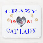 1981 Crazy Cat Lady Mousepad