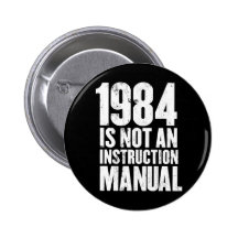 1984 is Not an Instruction Manual Buttons