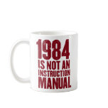 1984 is Not an Instruction Manual Mug