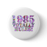 1985 Totally Rules Pin