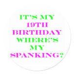 19 My Spanking Round Stickers