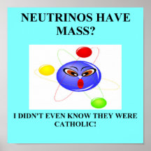 19neutrinos have mass physics joke print