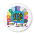 19th Birthday Gifts with Assorted Balloons Design Fridge Magnet