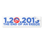 1.20.2009 The End of an Error Bumper Stickers