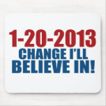 1-20-2013 Change Believe mousepads