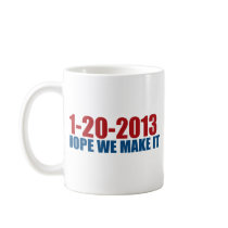 1-20-2013 hope we make it coffee mug