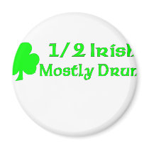 1/2 Irish Mostly Drunk Refrigerator Magnets