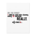 1 Child Sold Every 30 Seconds Post Cards