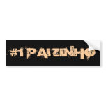 #1 DAD Bumperstickers (PORTUGUESE) Bumper Sticker