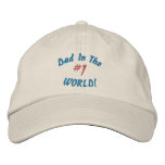 #1 Dad In The, WORLD!-Embroidered Hat embroidered hats